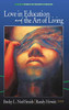 Love in Education & the Art of Living (hc) (Studies in the Philosophy of Education)