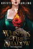 Whispers of Fire and Shadow