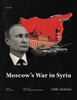 Moscow's War in Syria (CSIS Reports)