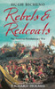 Rebels and Redcoats: The American Revolutionary War