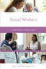 Social Workers: A Practical Career Guide (Practical Career Guides)