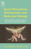 Insect Pheromone Biochemistry and Molecular Biology: The Biosynthesis and Detection of Pheromones and Plant Volatiles