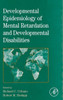 International Review of Research in Mental Retardation: Developmental Epidemiology of Mental Retardation and Developmental Disabilities Volume 33