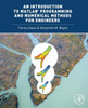 An Introduction to Matlab(r) Programming and Numerical Methods for Engineers