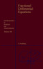 Fractional Differential Equations: An Introduction to Fractional Derivatives, Fractional Differential Equations, to Methods of Their Solution and Some