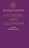 Anthony and Cleopatra: The Oxford Shakespeareanthony and Cleopatra