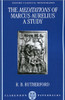 The Meditations of Marcus Aurelius: A Study