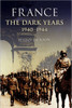 France, the Dark Years 1940-1944
