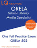 ORELA School Library Media Specialist: One Full Practice Exam - 2020 Exam Questions - Free Online Tutoring