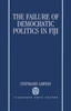 The Failure of Democratic Politics in Fiji