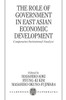The Role of Government in East Asian Economic Development: Comparative Institutional Analysis