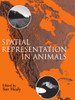 Spatial Representation in Animals