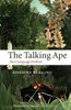 The Talking Ape: How Language Evolved