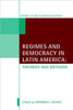 Regimes and Democracy in Latin America: Theories and Methods