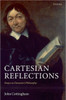 Cartesian Reflections: Essays on Descartes's Philosophy