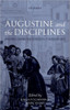 Augustine and the Disciplines: From Cassiciacum to Confessions