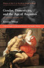 Gender, Domesticity, and the Age of Augustus: Inventing Private Life