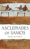 Asclepiades of Samos: Epigrams and Fragments