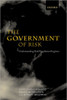 The Government of Risk: Understanding Risk Regulation Regimes
