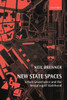 New State Spaces: Urban Governance and the Rescaling of Statehood