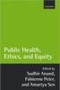Public Health, Ethics, and Equity