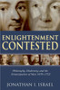 Enlightenment Contested: Philosophy, Modernity, and the Emancipation of Man 1670-1752