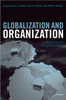 Globalization and Organization: World Society and Organizational Change