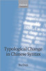Typological Change in Chinese Syntax