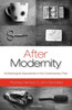 After Modernity: Archaeological Approaches to the Contemporary Past