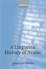 A Linguistic History of Arabic