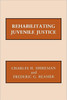 Rehabilitating Juvenile Justice