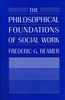 The Philosophical Foundations of Social Work