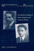 Metaphysics of the Profane: The Political Theology of Walter Benjamin and Gershom Scholem