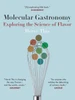 Molecular Gastronomy: Exploring the Science of Flavor