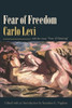 Fear of Freedom: With the Essay ""Fear of Painting""