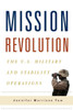 Mission Revolution: The U.S. Military and Stability Operations