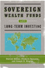 Sovereign Wealth Funds and Long-Term Investing