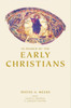 In Search of the Early Christians: Selected Essays