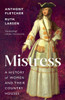 Mistress: A History of Women and Their Country Houses