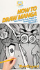 How To Draw Manga Volume 1: Your Step By Step Guide To Drawing Manga
