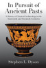 In Pursuit of Ancient Pasts: A History of Classical Archaeology in the Nineteenth and Twentieth Centuries