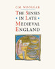 The Senses in Late Medieval England