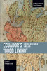 EcuadorÆs ôGood Livingö: Crises, Discourse and Law (Studies in Critical Social Science)