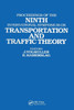Proceedings of the Ninth International Symposium on Transportation and Traffic Theory: Delft, the Netherlands 11-13 July 1984