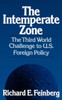 The Intemperate Zone: The Third World and the Challenge to U.S. Foreign Policy