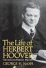 The Life of Herbert Hoover: The Humanitarian, 1914-1917