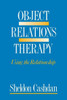 Object Relations Therapy: Using the Relationship
