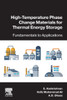 High-Temperature Phase Change Materials for Thermal Energy Storage: Fundamentals to Applications