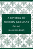 A History of Modern Germany, Volume 3: 1840-1945