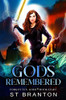 Gods Remembered (The Forgotten Gods Series)